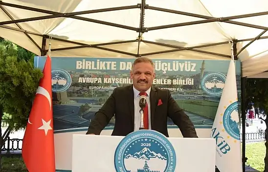 Avrupa'daki Kayserililer için tarihi çağrı: Tek çatı altında birleşiyorlar!