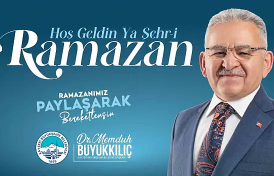 Büyükkılıç'tan anlamlı Ramazan Bayramı mesajı...