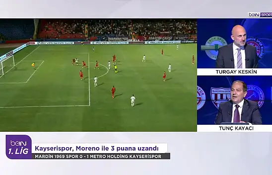 beIN Sports'ta Keskin ve Kayacı'dan dikkat çeken Kayserispor yorumu...