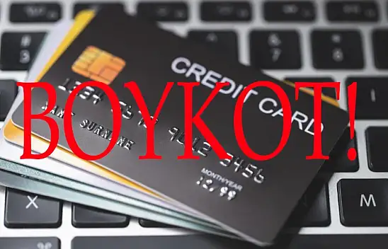 Boykot, kredi kartlarına da yansıdı
