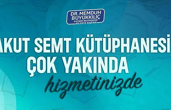 Kayseri'ye bir kütüphane daha geliyor!