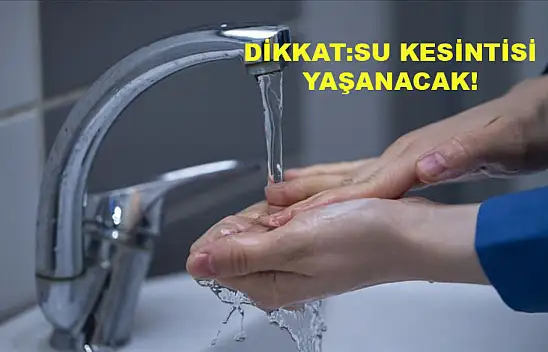 Dikkat: Bugün o mahallelerde su kesintisi var! - 15 Ağustos 2023