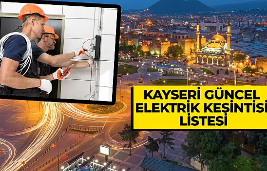 Dikkat! KCETAŞ uyardı: Hafta başında yüzlerce mahallede elektrik kesintisi olacak!