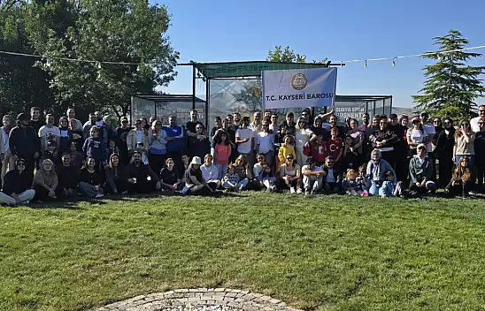 Kayseri'de avukatlar doğada bir araya geldi: 2 gün süren programa yoğun ilgi!