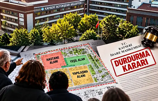 Kayseri'de belediyelerin imar kararına mahkeme freni! Hesaplar tutmadı