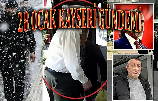 Kayseri'den kısa kısa - Bugün neler yaşadı?
