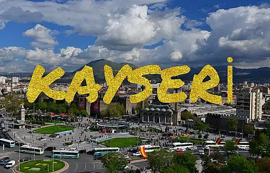 Kayseri için gurur tablosu: Dünyada 15, Türkiye'de 4. sırada!
