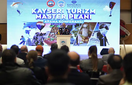 Kayseri turizmde Dünya markası olmayı hedefliyor