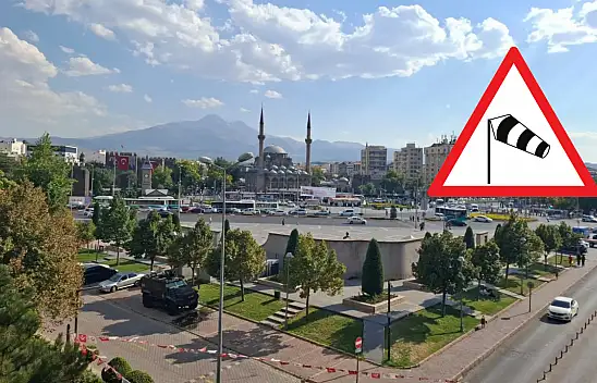 Kayseri'ye kuvvetli rüzgar uyarısı: Meteoroloji saat verdi!