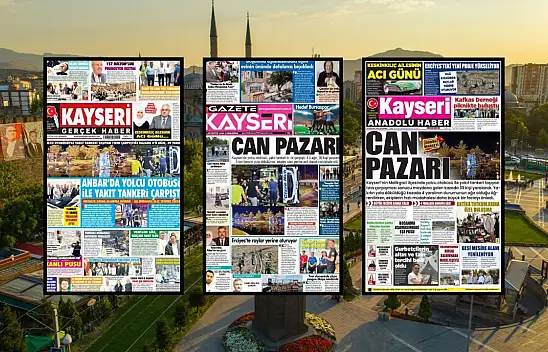 Kayseri yerel gazetelerinde manşet tek: ''Can Pazarı''