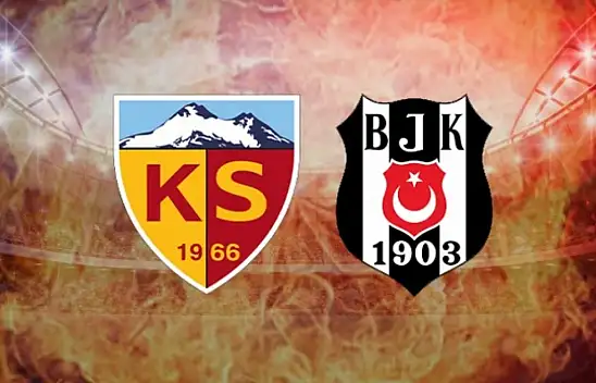 Kayserispor Beşiktaş maçı çok şeye gebe!