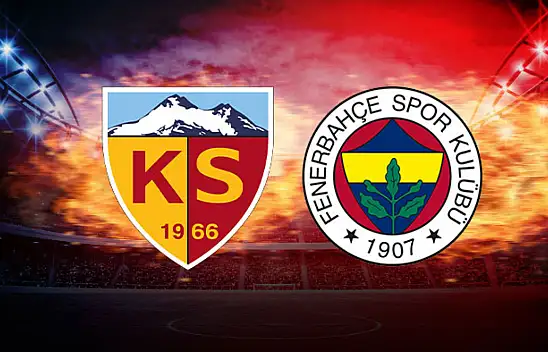 Kayserispor - Fenerbahçe maçı ne zaman? Saat kaçta? Hangi kanalda?