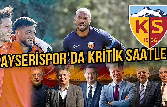 Kayserispor için kritik saatler! Gözler akil heyette...