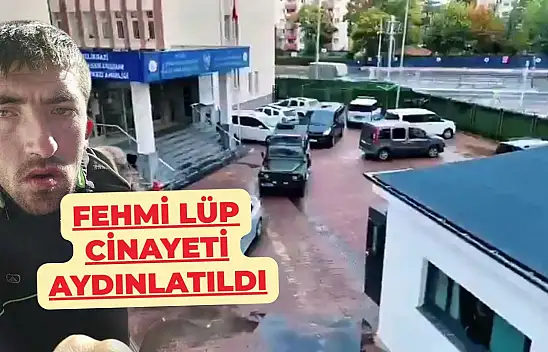 Son Dakika: 2023 yılında öldürülmüştü Fehmi Lüp cinayeti aydınlatıldı!