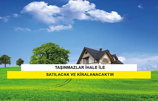 Taşınmazlar İhale İle Satılacak Ve Kiralanacaktır