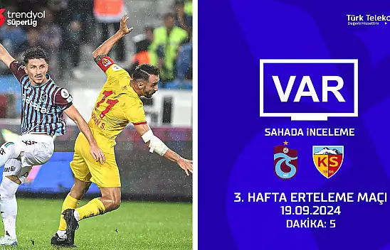 Trabzonspor - Kayserispor maçının VAR kayıtlarını açıkladı!