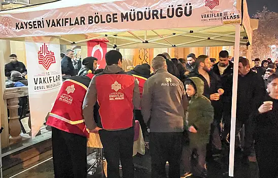 Vakıflar Bölge Müdürlüğü Kayseri'de Ramazan ayı boyunca iftar düzenleyecek!