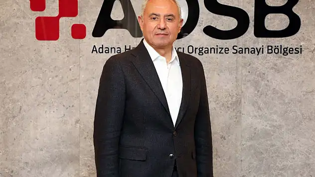 AOSB Başkanı Bekir Sütcü: Adana'nın üretim gücü geleceğe miras