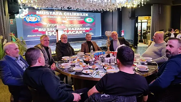 Başkan adayı Çelikbilek, işçilerle iftarda buluştu!