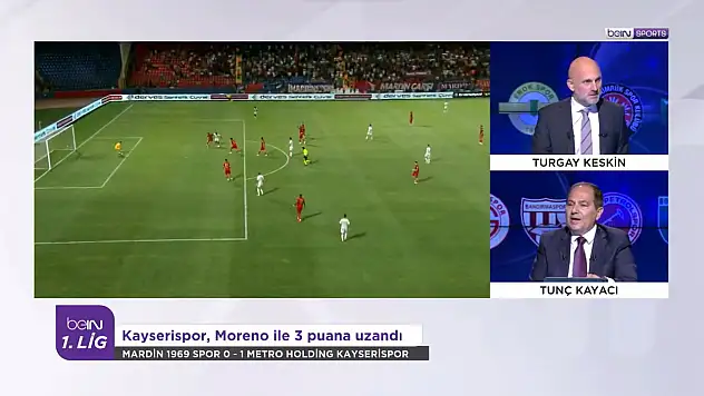 beIN Sports'ta Keskin ve Kayacı'dan dikkat çeken Kayserispor yorumu...