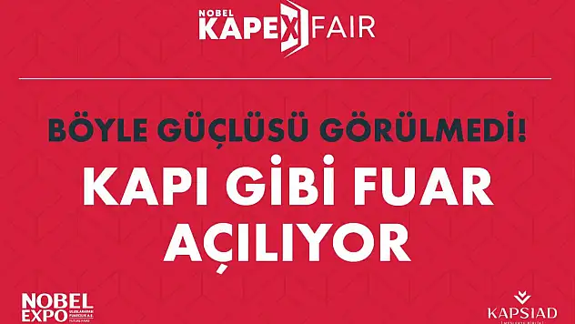 Beklenen an geldi: Kapı gibi fuar üçüncü kez kapılarını açıyor!