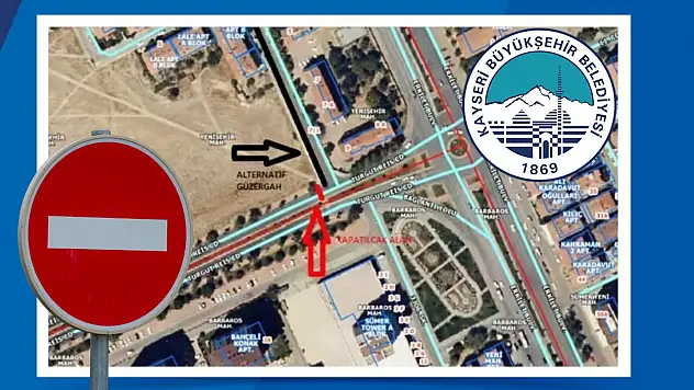 Büyükşehir Belediyesi duyurdu: Kayseri'de o yol yarın trafiğe kapatılacak (28 Ocak 2026 Çarşamba)