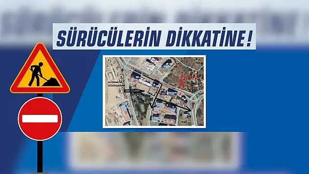 Büyükşehir Belediyesi duyurdu: Kayseri'de o yol araç trafiğine kapatılıyor!
