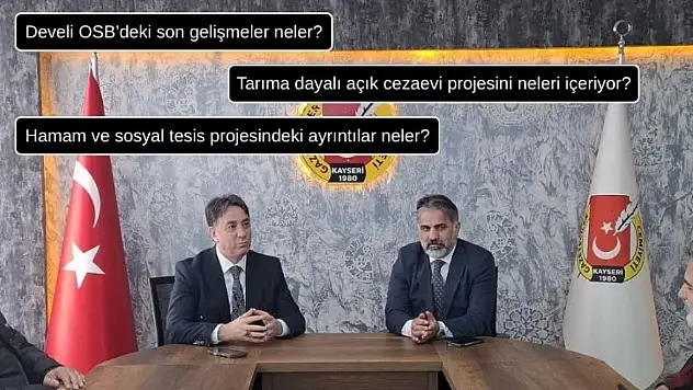 Develi'de dev projeler masada! Başkan Şengül: ''86 başvuruyla OSB sürecini başlattık''