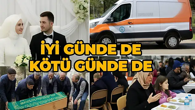 Düğün var dediler salon verdiler, cenaze oldu mezar hazırladılar!