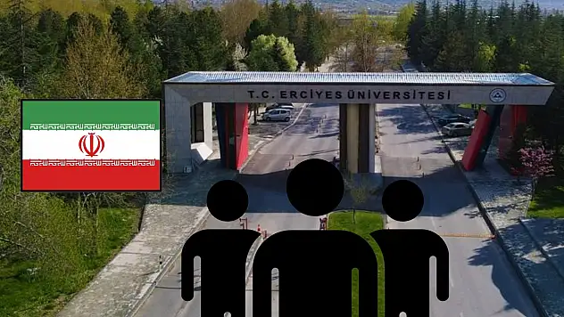 Erciyes Üniversitesi'nden İran uyruklu öğrenciler için önemli karar!