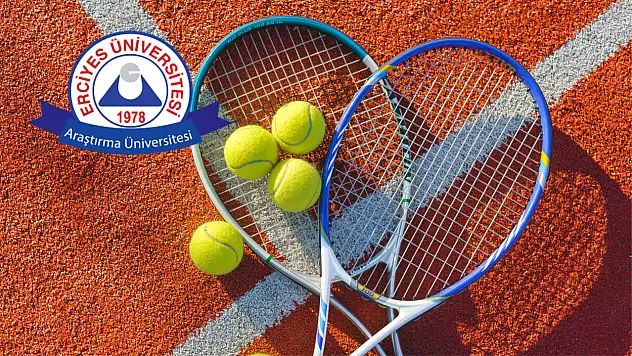 Erciyes Üniversitesi kendini temsil edecek tenis sporcularını arıyor!