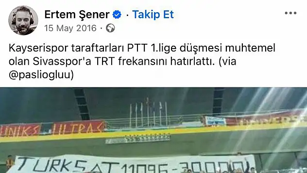 Ertem Şener'in de paylaştığı o pankart yeniden gündemde: Kayserispor taraftarından Sivasspor'a sessiz gönderme