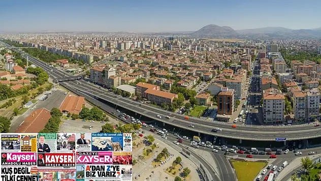 İşte Kayseri Gazetelerinde 26 Ağustos Salı gündemi…