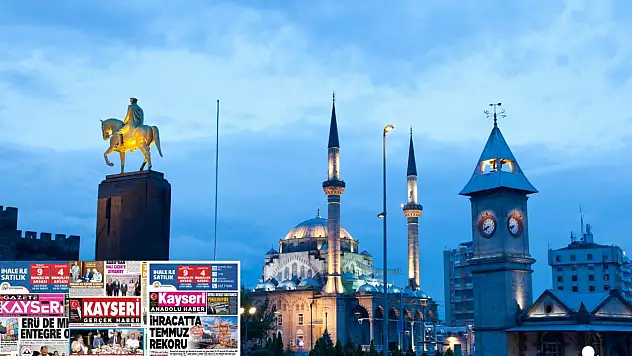 İşte Kayseri Gazetelerinde 29 Ağustos Cuma gündemi…
