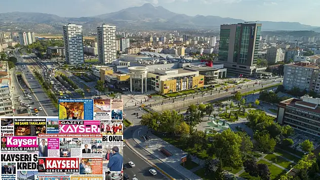 İşte Kayseri Gazetelerinde 7 Kasım Cuma gündemi…