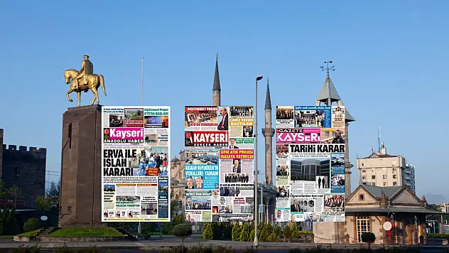 İşte Kayseri gazetelerinin 15 Nisan manşet haberleri!