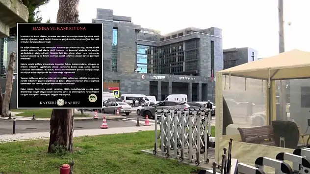 Kayseri Barosu'ndan açıklama: ''Tüm yönleriyle değerlendirilmesi gerekmektedir...''