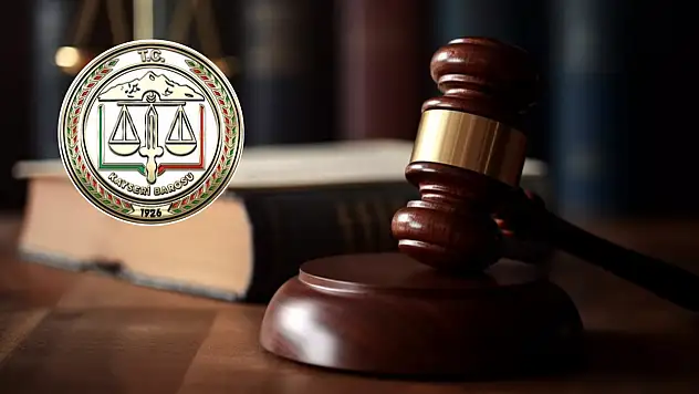 Kayseri Barosu o uygulamaya tepki gösterdi: ''Açıkça hukuka aykırıdır...''