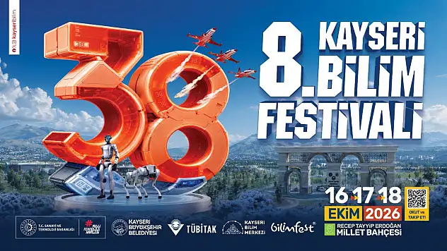 Kayseri Bilim Festivaline hazır: Yüzlerce program düzenlenecek!
