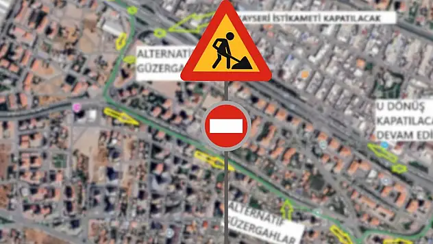 Kayseri Büyükşehir Belediyesi duyurdu: O yol trafiğe kapanacak!