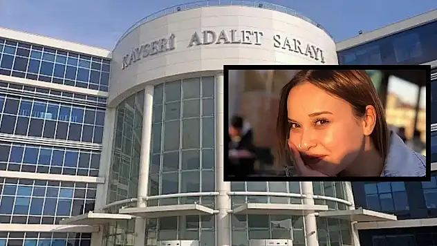 Kayseri'de 17 yaşındaki kız arkadaşını öldüren sanığa müebbet hapis!