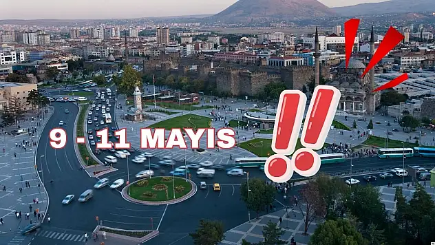 Kayseri'de artık bu da oluyor! 9-11 Mayıs'ı kaçırmayın...
