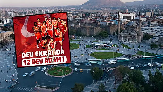 Kayseri'de dev adamlar, dev ekranda izlenecek!