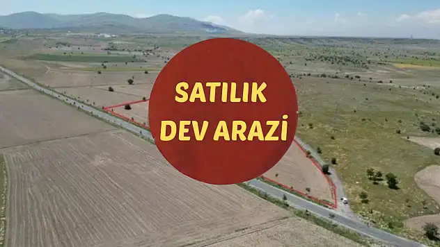 Kayseri'de dev arazi satışa çıktı: Tam 105 dönüm!
