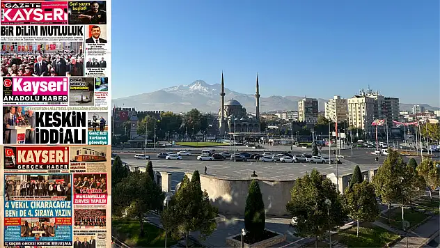 Kayseri'de gazeteler 16 Ekim'e hangi manşetlerle çıktı?