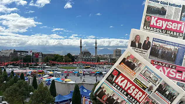 Kayseri'de gazeteler 20 Eylül sabahına hangi manşetlerle çıktı?