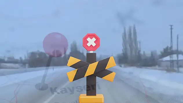 Kayseri'de kapalı olan yollar açıklandı!