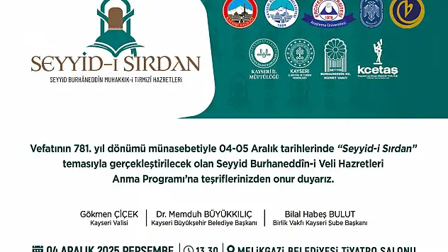 Kayseri'de Seyyid-i Sırdan' Anma Programı düzenlenecek!