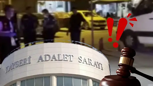 Kayseri'de taksiciyi öldürdüğü iddia edilen sanığa istenen ceza belli oldu!