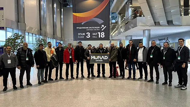 Kayseri'den Rusya'ya önemli ziyaret: MÜSİAD Heyetinde kimler yer aldı?